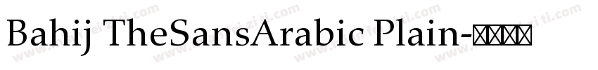 Bahij TheSansArabic Plain字体转换